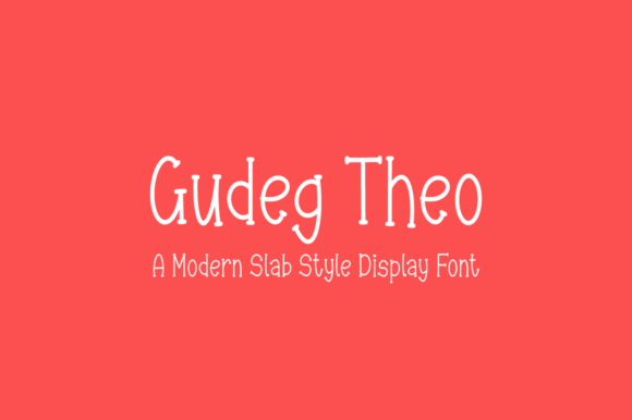 Gudeg Theo: A Modern Slab Serif for Charming Design