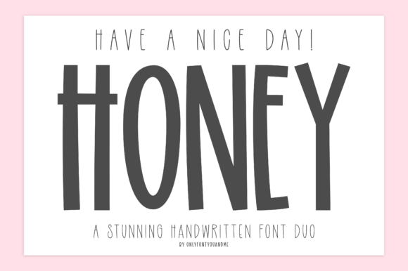 Have a Nice Day Honey: A Font Duo for Warm Branding
