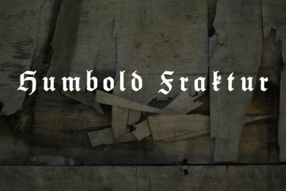Humbold Fraktur: A Bold Blackletter Typeface