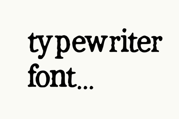The Timeless Charm of Typewriter Fonts